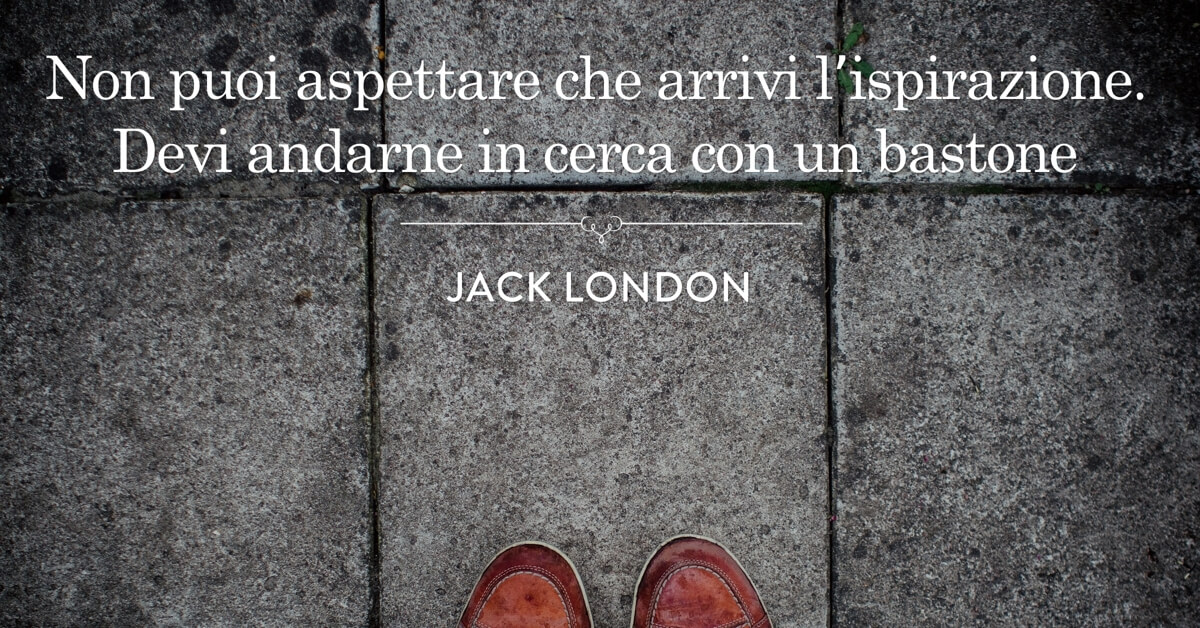 citazione su creatività di jack london