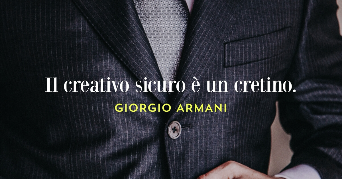 citazione celebre di Giorgio armani sulla creatività