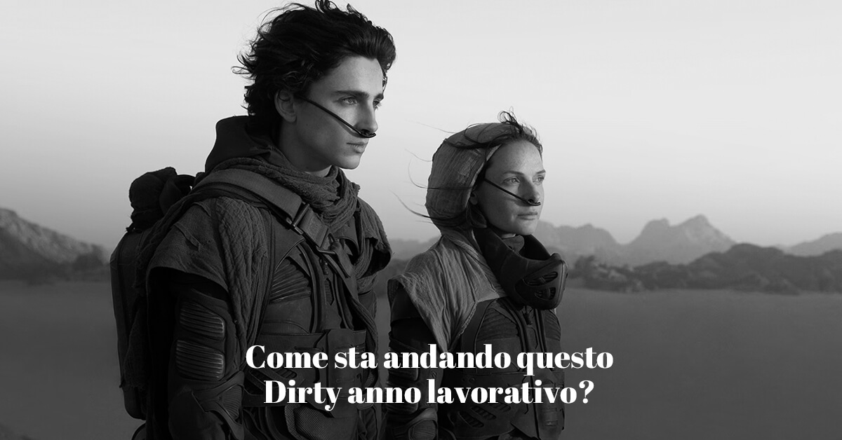 come sta andando questo dirty anno